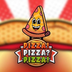 PIZZA! PIZZA? PIZZA!