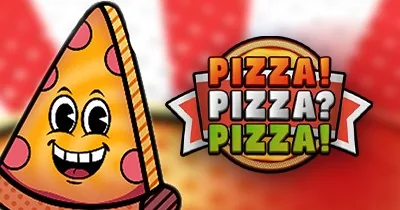 PIZZA! PIZZA? PIZZA!