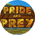 Pride and Prey